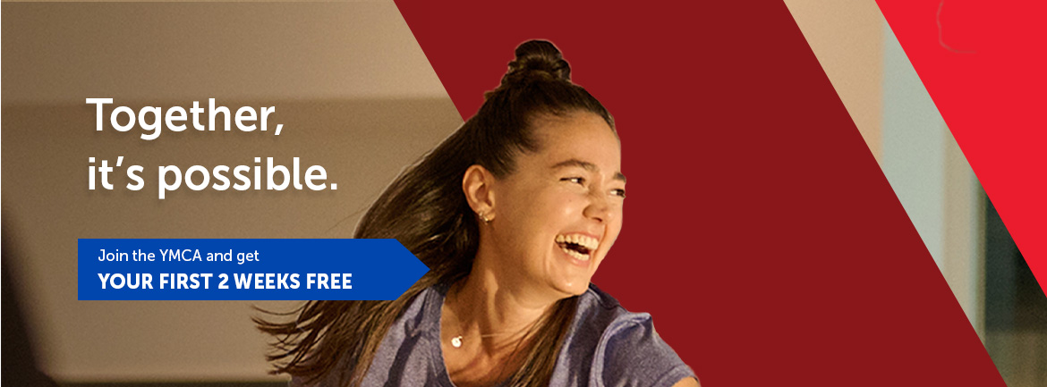 Join the YMCA and get your first 2 weeks FREE!